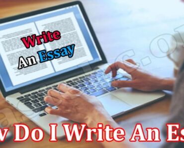 How Do I Write An Essay?