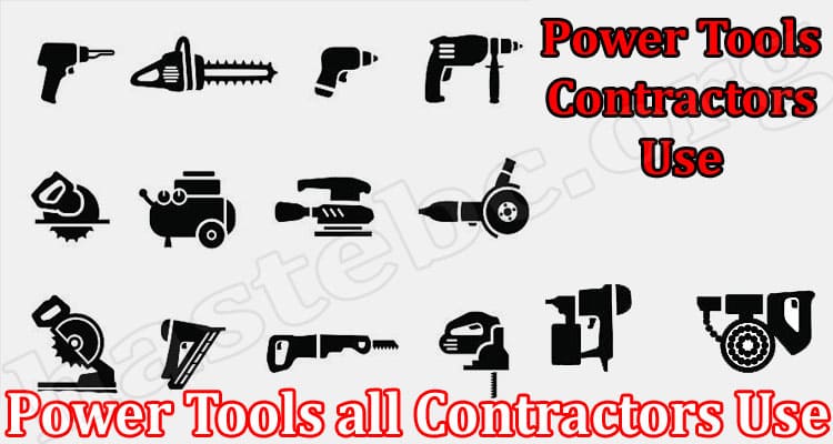 Complete Information Power Tools all Contractors Use