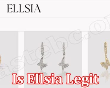Is Ellsia Legit {July 2022} Complete Genuine Review!