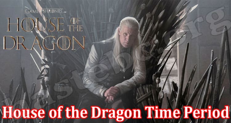 Gaming Tips House Of The Dragon Time Period