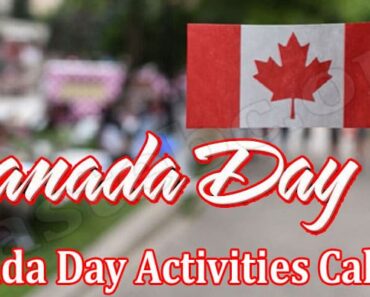 Canada Day Activities Calgary {July 2022} Read Here!