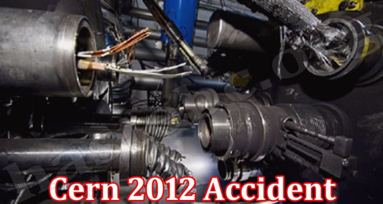 Latest News Cern 2012 Accident