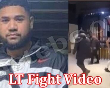 LT Fight Video {July 2022} Read About This Incident!