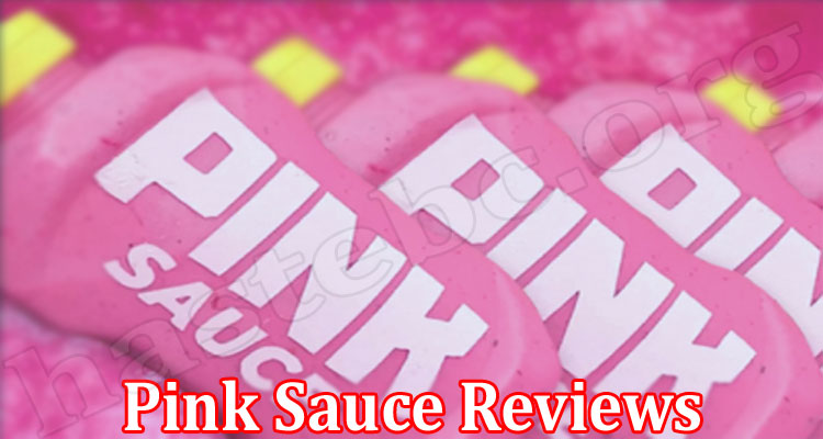 Latest News Pink Sauce Reviews