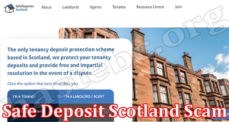 Latest News Safe Deposit Scotland Scam