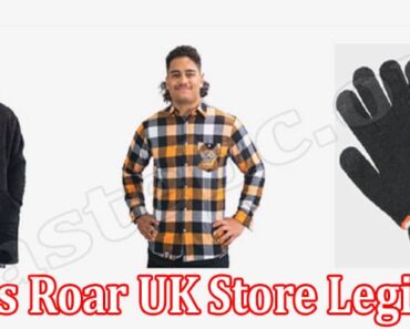 Is Roar UK Store Legit {July 2022} Read Quick Reviews!
