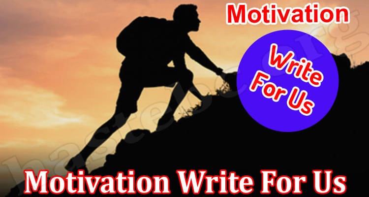 About General Information Motivation Write For Us