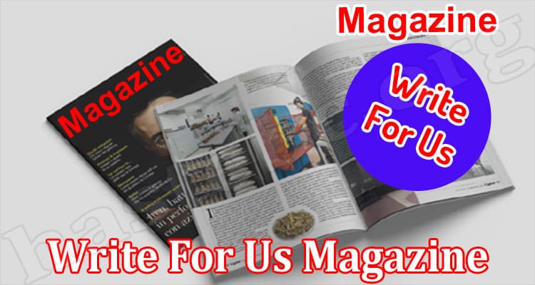 About General Information Write For Us Magazine