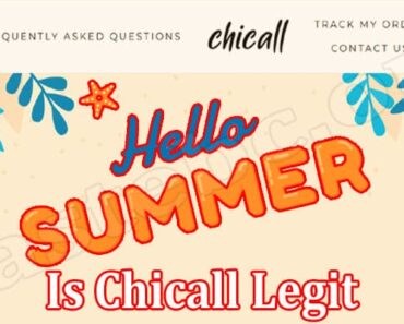 Is Chicall Legit {Aug 2022} Find A Complete Review!
