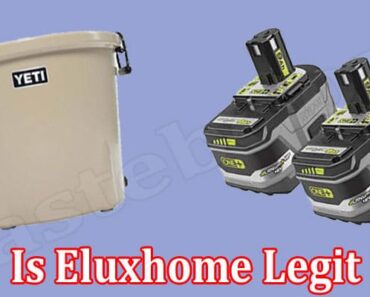 Is Eluxhome Legit {Aug 2022} Get A Fair Review Here!