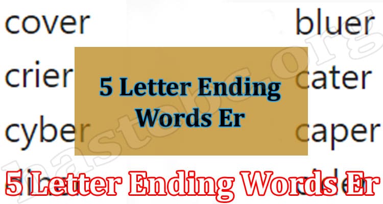 Gaming Tips 5 Letter Ending Words Er