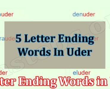 5 Letter Ending Words in Uder {Aug} See All Words Here!
