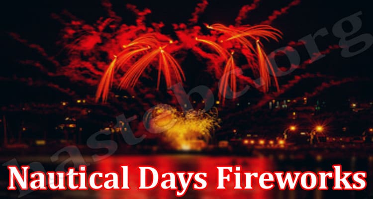 Latest News Nautical Days Fireworks