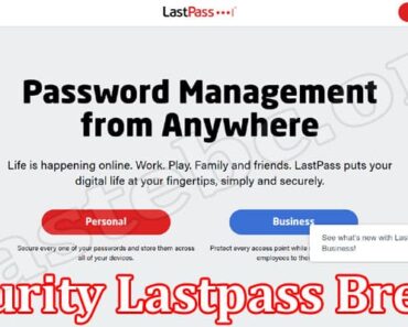 Security Lastpass Breach {August 2022} Was It Hacked?
