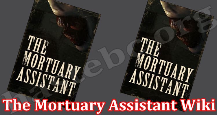 The Mortuary Assistant Wiki