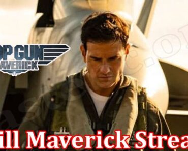 Will Maverick Stream {August 2022} Box Office Success!