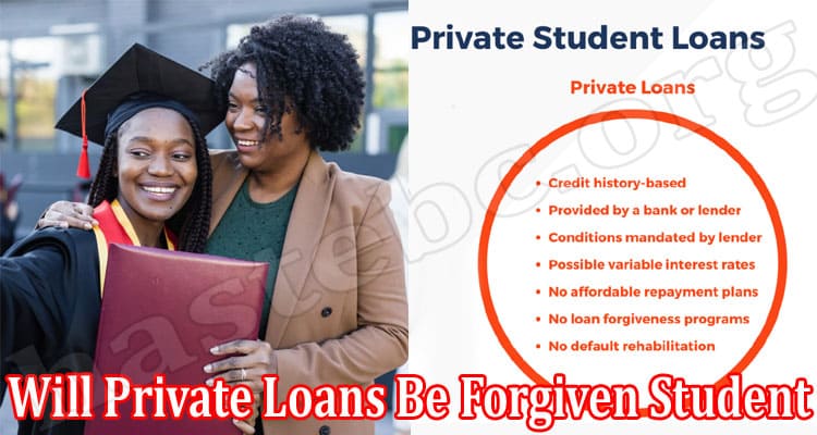Latest News Will Private Loans Be Forgiven Student