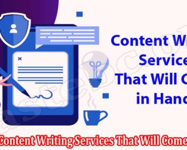 The Best Content Writing Services That Will Come in Handy