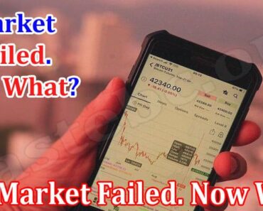 The Market Failed. Now What? [Beginner’s Guide]