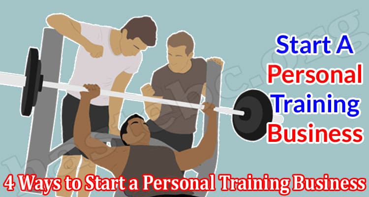Top 4 Ways to Start a Personal Training Business