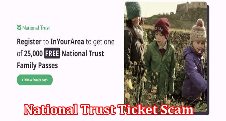 Latest News National Trust Ticket Scam