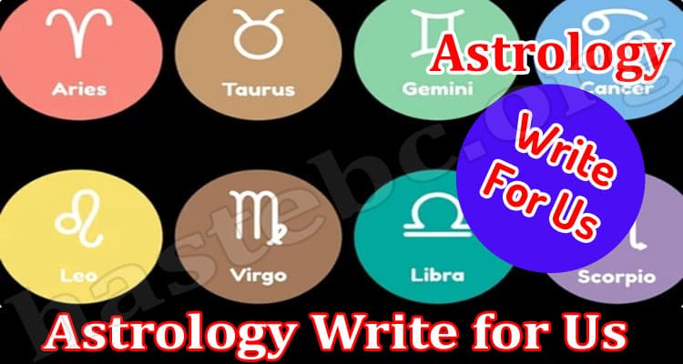About General Information Astrology Write For Us