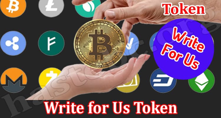 About General Information Write For Us Token