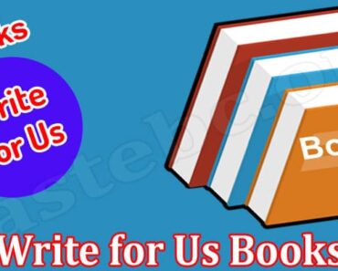 Write For Us Books- Observe And Follow All Details!