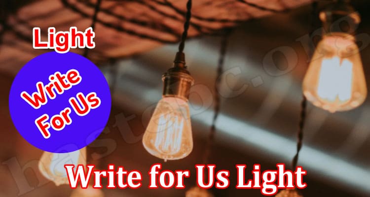 About General Information Write for Us Light