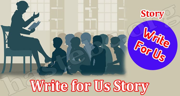 About General Information Write for Us Story