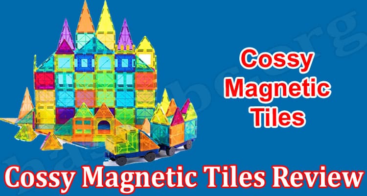 Cossy Magnetic Tiles Review