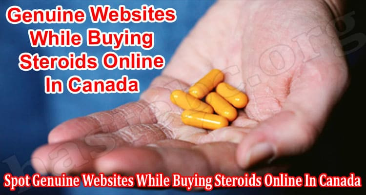 How To Spot Genuine Websites While Buying Steroids Online In Canada