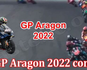 Gp Aragon 2022 Com {Sep} Explore Full Information!