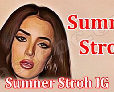 Explore On Sumner Stroh IG- What Is Her Age? What Is Her Connection With Adam Levine? Read The News!