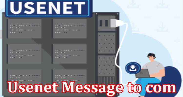 Latest News Usenet Message to com