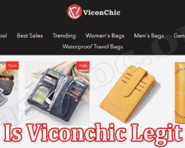 Is Viconchic Legit {Sep 2022} Find A Complete Review!