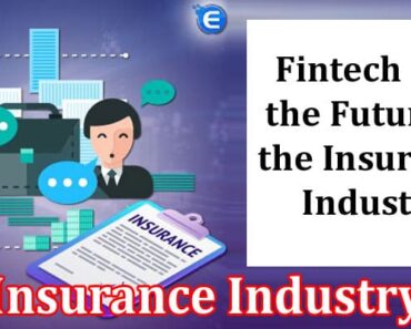 Fintech and the Future of the Insurance Industry