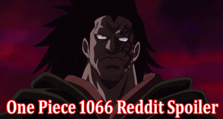 Latest News One Piece 1066 Reddit Spoiler