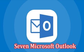 Seven Microsoft Outlook Features You Never Knew Existed