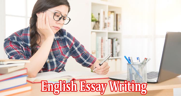 Tips for Availing English Essay Writing Help