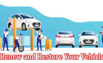Complete Information About Renew and Restore Your Vehicle With New Body Panels