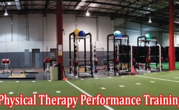 Complete Information About Excellent Physical Therapy Performance Training in Raleigh North Carolina