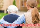 Signs It May Be Time for a Loved One to Move into Assisted Living