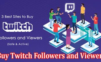 Top 3 Best Sites to Buy Twitch Followers and Viewers