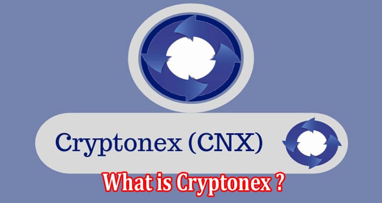What is Cryptonex and How Does it Work