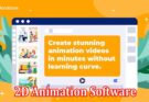 Why 2D Animation Software a Must-try tool for Selling Online Courses