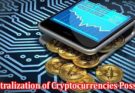 Is the Centralization of Cryptocurrencies Possible
