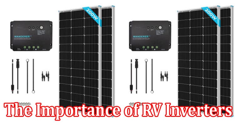The Importance of RV Inverters