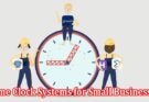 Top 3 Monitoring and Time Clock Systems for Small Businesses in 2023
