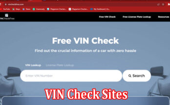 Complete Information About Looking For VIN Check Sites Here’s What You Need to Check